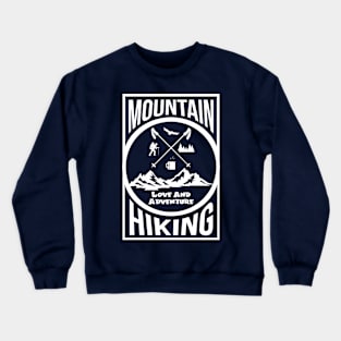 Mountain Hiking Love The Adventure Crewneck Sweatshirt